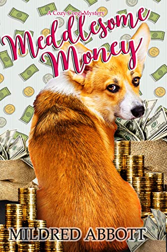 Book Cover Meddlesome Money (Cozy Corgi Mysteries Book 13)