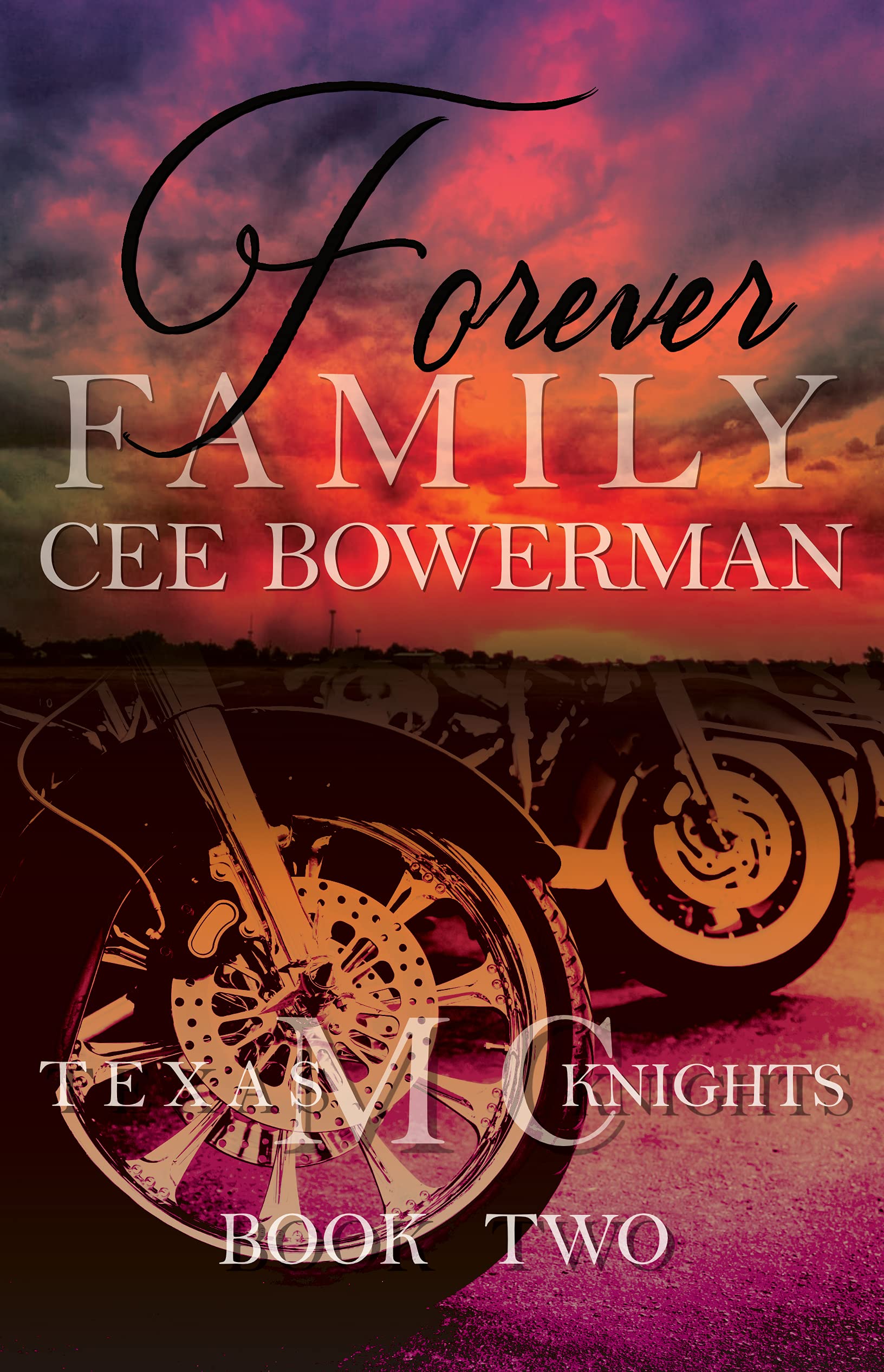 Forever Family: Texas Knights MC, Book 2