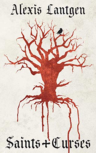 Saints and Curses: A Collection of Fantasy Short Stories