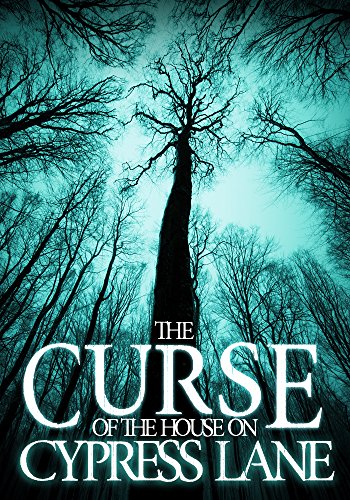 Book Cover The Curse of the House on Cypress Lane (A Riveting Haunted House Mystery  Book 3)