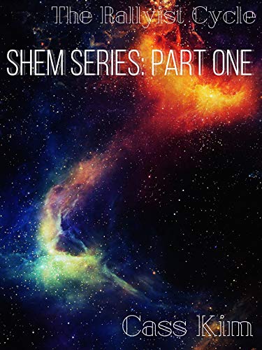 Book Cover The Rallyist Cycle: Shem Series: Part One