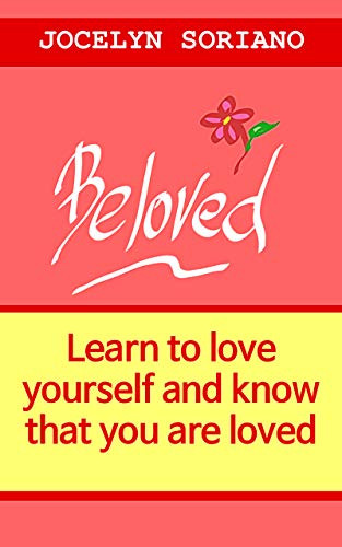Book Cover Beloved: Learn To Love Yourself And Know That You Are Loved (A Conversational Approach)