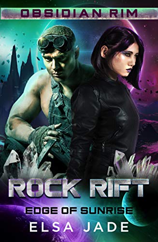 Rock Rift: Edge of Sunrise #1 (Obsidian Rim Book 2)