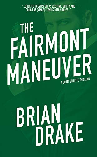 Book Cover The Fairmont Maneuver (Scott Stiletto Book 2)