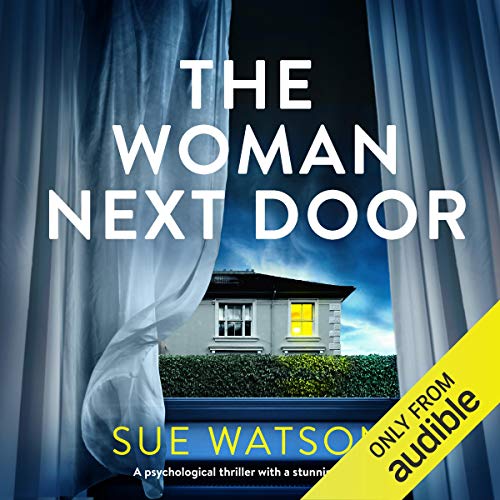 Book Cover The Woman Next Door: A Psychological Thriller With a Stunning Twist
