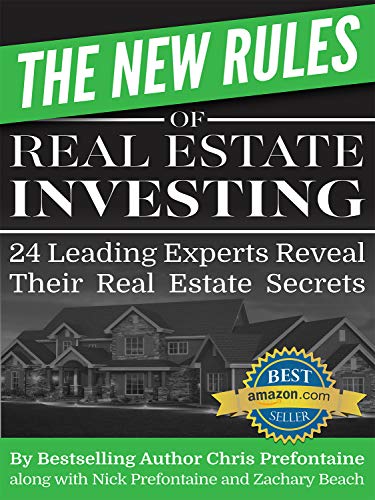 Book Cover The New Rules of Real Estate Investing: 24 Leading Experts Reveal Their Real Estate Secrets