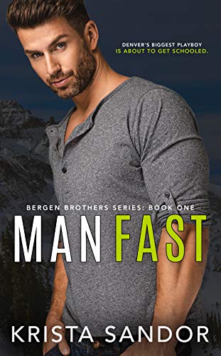 Book Cover Man Fast (Bergen Brothers Book 1)