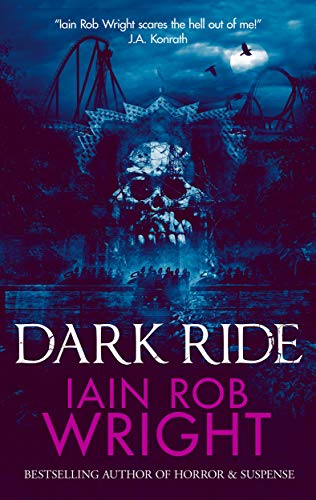 Book Cover Dark Ride: A Novel of Horror & Suspense (The Dark Trifecta)