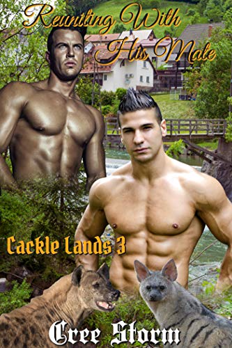 Reuniting With HIs Mate (Cackle Lands Book 3)