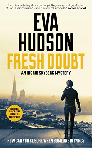 Fresh Doubt (An Ingrid Skyberg Mystery Book 1)