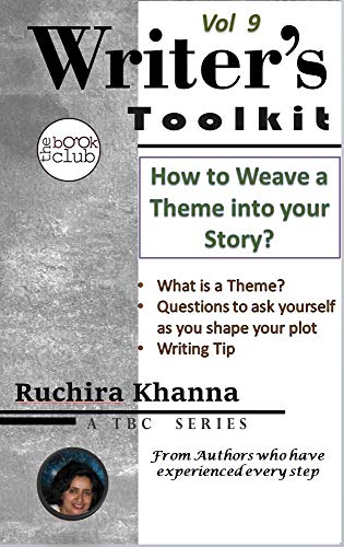 Book Cover How to Weave a Theme into your Story (TBC Writer's Toolkit Series Book 9)