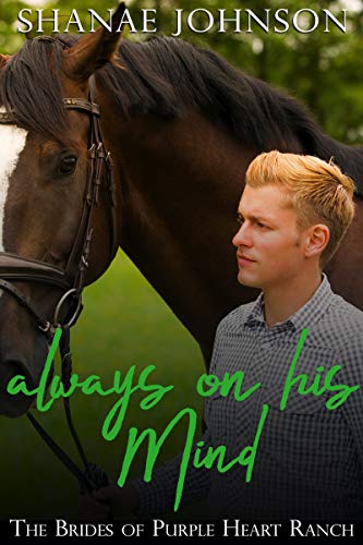 Always On His Mind: a Sweet Marriage of Convenience series (The Brides of Purple Heart Ranch Book 7)