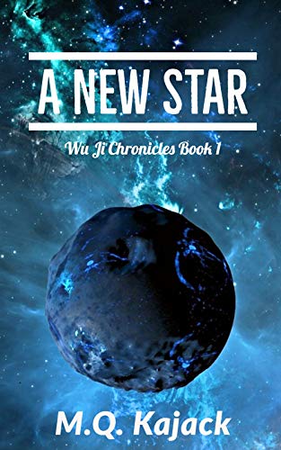 Book Cover Myriad Stars: A New Star (Wu Ji Chronicles, Book 1). A LitRPG Universe