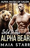 Sold To The Alpha Bear (Alpha Mates Of Salem)