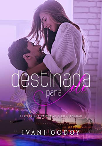 Destinada para ele (Portuguese Edition)