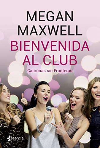 Bienvenida al club Cabronas sin Fronteras (Volumen independiente) (Spanish Edition)