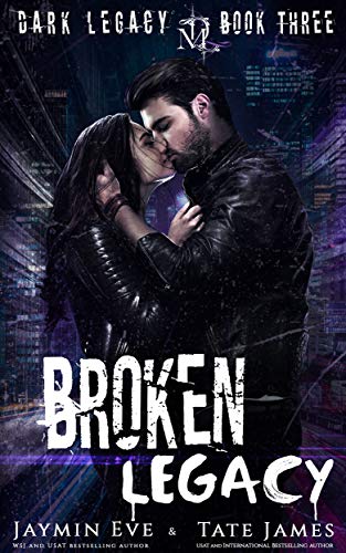 Book Cover Broken Legacy: A Dark High School Romance (Dark Legacy Book 3)