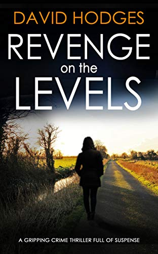 Book Cover REVENGE ON THE LEVELS a gripping crime thriller full of suspense (Detective Kate Hamblin Mystery Book 2)