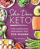 She Does Keto: The Complete Ketogenic Diet for Women