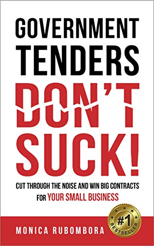 Book Cover GOVERNMENT TENDERS (DON'T) SUCK!: Cut Through The Noise And Win Big Contracts For Your Small Business