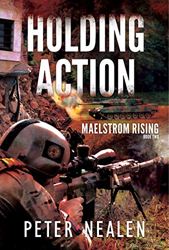 Book Cover Holding Action (Maelstrom Rising Book 2)