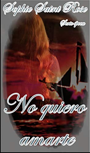 Book Cover No quiero amarte (Spanish Edition)