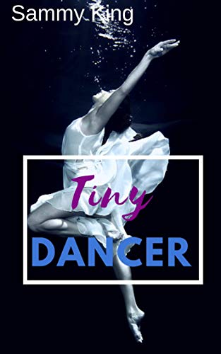 Book Cover Tiny Dancer: Older man/younger woman taboo romance