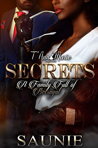 SECRETS : A Family Full Of Betrayal