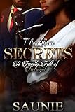SECRETS : A Family Full Of Betrayal