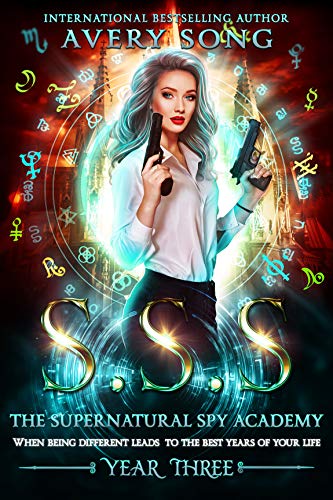 SSS: Year Three (The Supernatural Spy Academy Book 3)