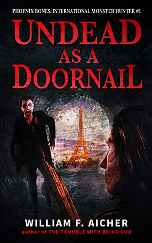Book Cover Undead as a Doornail (Phoenix Bones: International Monster Hunter Book 1)