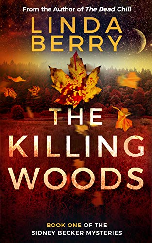 Book Cover The Killing Woods (The Sidney Becker Mysteries Book 1)