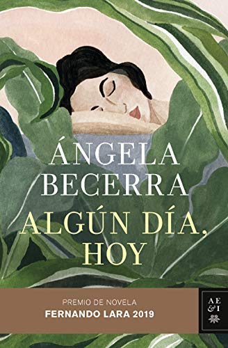 Algún día, hoy: Premio de Novela Fernando Lara 2019 (Volumen independiente) (Spanish Edition)