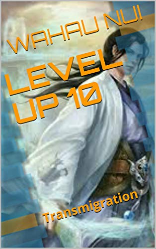 LEVEL UP 10: Transmigration