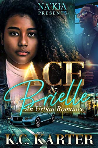 Ace & Brielle: An Urban Romance