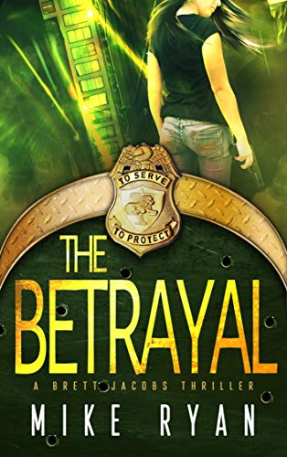 The Betrayal (The Eliminator Series Book 5)
