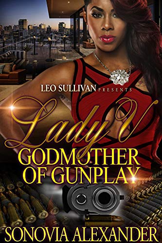 Lady V: Godmother of Gun Play