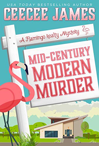 Mid-Century Modern Murder (A Flamingo Realty Mystery Book 5)