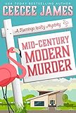 Mid-Century Modern Murder (A Flamingo Realty Mystery Book 5)