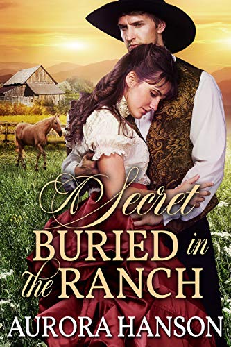Book Cover A Secret Buried in the Ranch: A Historical Western Romance Book