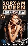 Scream Queen (Chelsea Hates Libby Book 1)