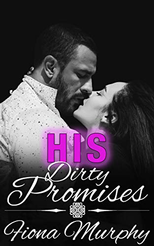 Book Cover His Dirty Promises: BBW Romance (Dirty Billionaires Book 2)
