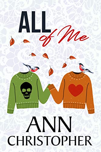 All of Me: A Journey's End Novel