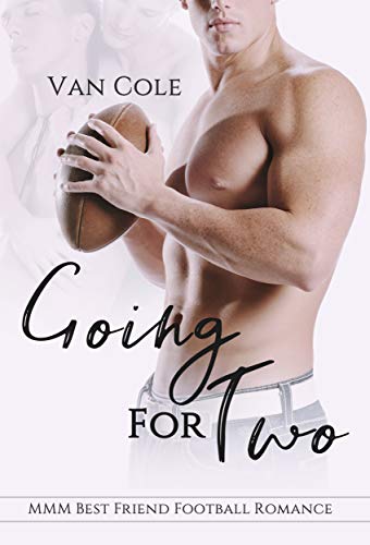 Book Cover Going For Two: MMM Best Friend Football Romance