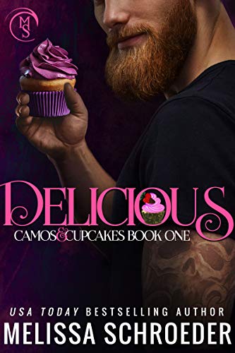 Book Cover Delicious: A Brother's Best Friend Romantic Comedy (Camos and Cupcakes Book 1)