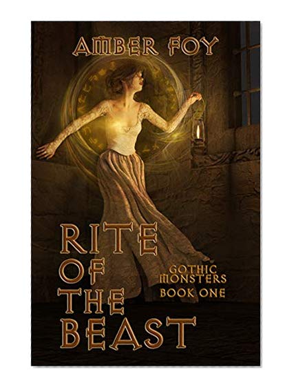 Rite of the Beast (Gothic Monsters Book 1)