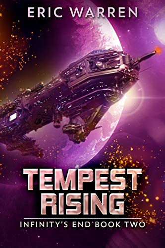 Tempest Rising (Infinity's End Book 2)