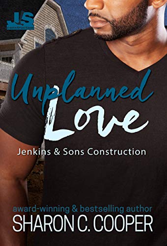 Book Cover Unplanned Love (Jenkins & Sons Construction Series Book 4)