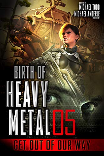 Get Out Of Our Way (Birth Of Heavy Metal Book 5)