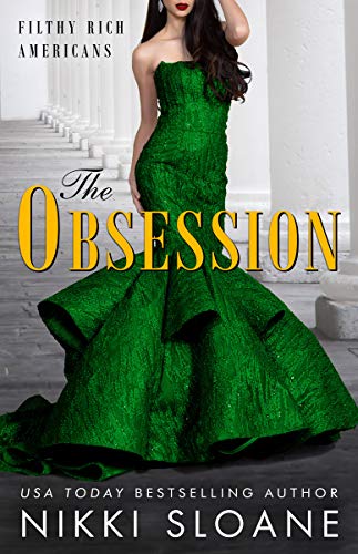 Book Cover The Obsession (Filthy Rich Americans Book 2)